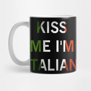 Irish Kiss Me I'm Italian St Patrick's Day Mug